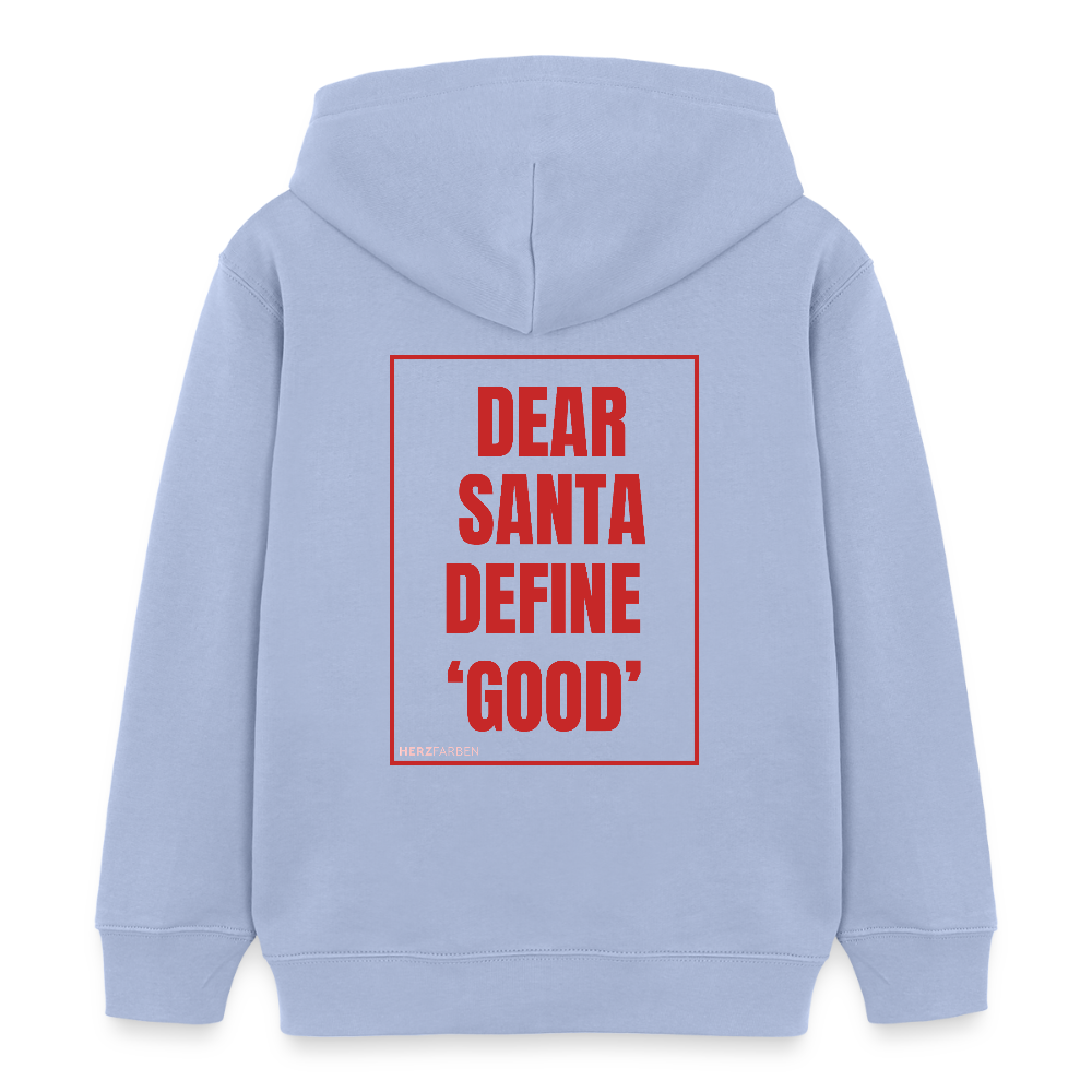 Kinder Hoodie „Dear Santa Define ‘Good’“ – aus 100 % Bio-Baumwolle | 3 - 8 Jahre - Sky