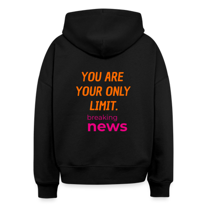 You Are Your Only Limit Hoodie – Motivations-Hoodie für Frauen, Sport & Lifestyle 100% Bio Baumwolle - Schwarz