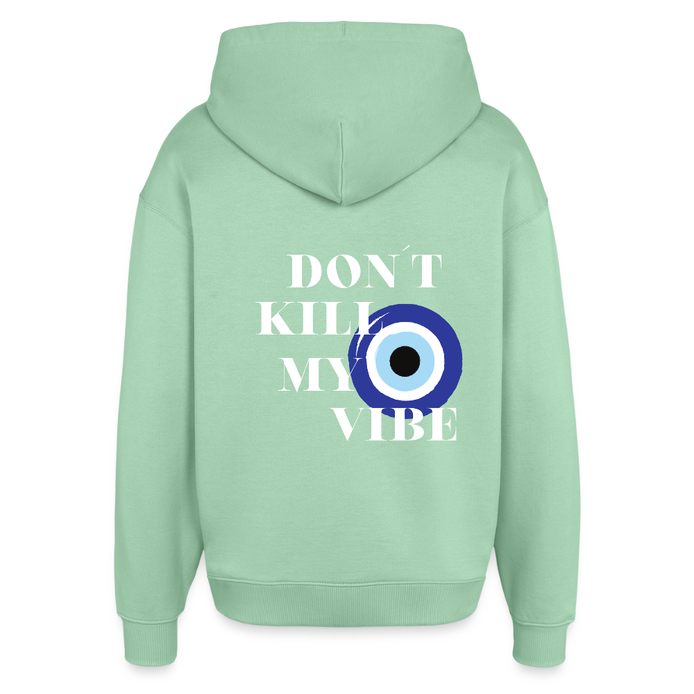 Don’t Kill My Vibe Hoodie – Damen Hoodie mit Nazar-Auge & Statement-Print - Nebeljade
