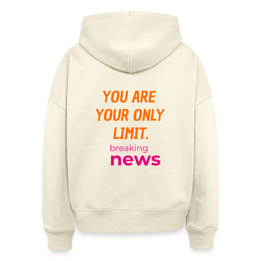 You Are Your Only Limit Hoodie – Motivations-Hoodie für Frauen, Sport & Lifestyle 100% Bio Baumwolle - Natur