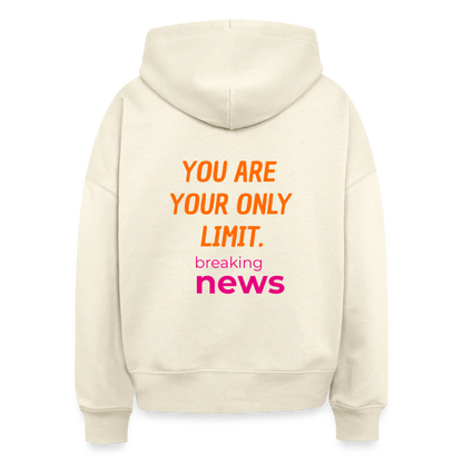 You Are Your Only Limit Hoodie – Motivations-Hoodie für Frauen, Sport & Lifestyle 100% Bio Baumwolle - Natur