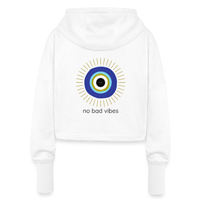 No Bad Vibes Cropped Hoodie – Spiritueller Damen Hoodie mit Nazar-Amulett - Weiß