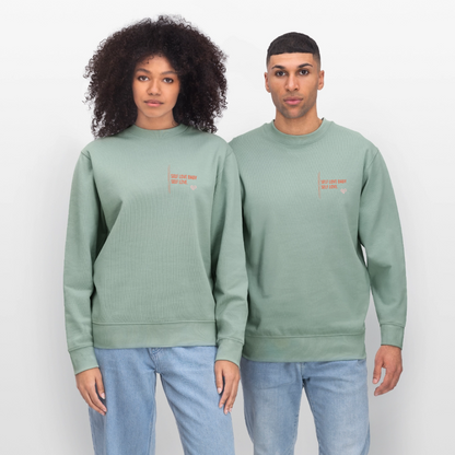 Sweatshirt „Self Love Baby, Self Love“ – Statement Sweater aus 100 % Bio-Baumwolle - Helles Graugrün