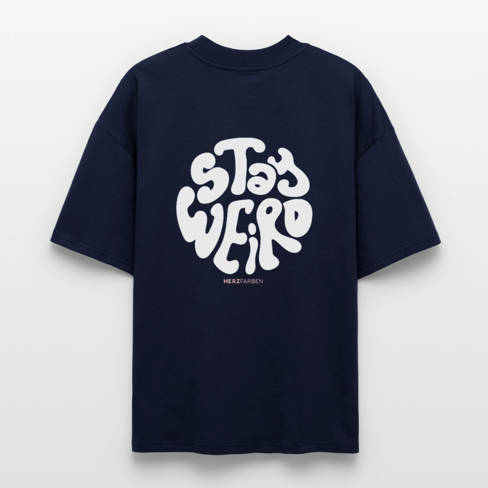 Stay Weird T-Shirt aus 100 % Bio-Baumwolle | Statement Shirt mit Rückenprint nachhaltig - Navy
