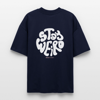 Stay Weird T-Shirt aus 100 % Bio-Baumwolle | Statement Shirt mit Rückenprint nachhaltig - Navy