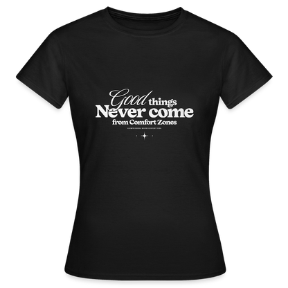 Good Things Never Come from Comfort Zones T-Shirt – Motivational Streetwear | Growth Mindset Shirt - Schwarz