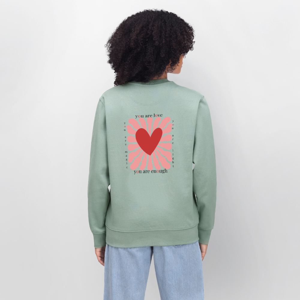 Sweatshirt – „You Are Love, You Are Enough“ – aus 100% Bio-Baumwolle - Helles Graugrün