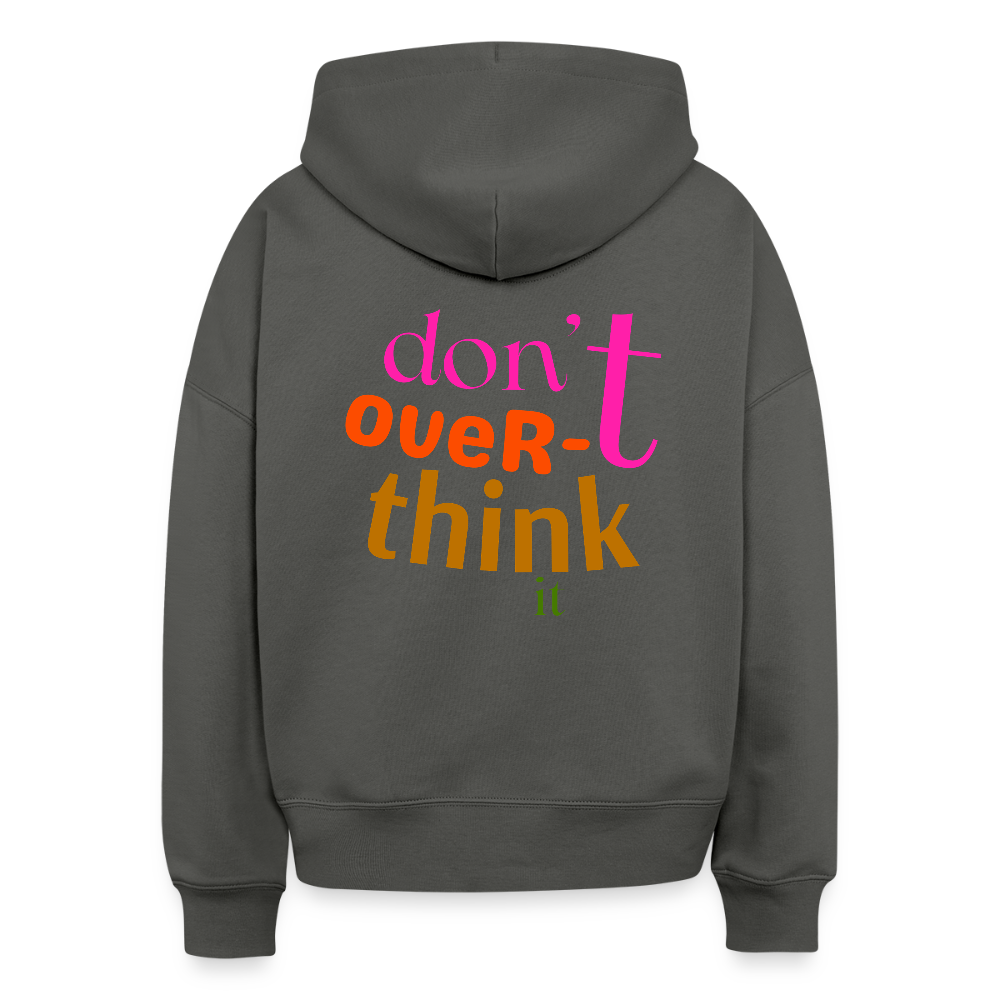 Hoodie – „Don’t Overthink It“ – Statement Hoodie aus Bio-Baumwolle - Anthrazit