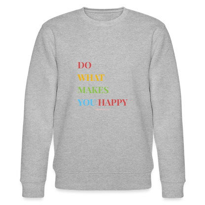 Bio Damen Sweatshirt „Do what makes you happy“ – Bunter Motivations-Pullover aus 100% Bio-Baumwolle - Grau meliert