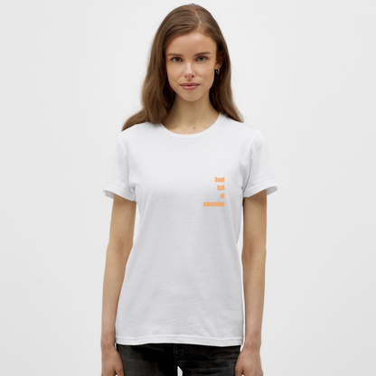 Soul Full of Sunshine T-Shirt – Positives Statement Shirt | Minimalistisches Design für gute Laune & Energie - Weiß