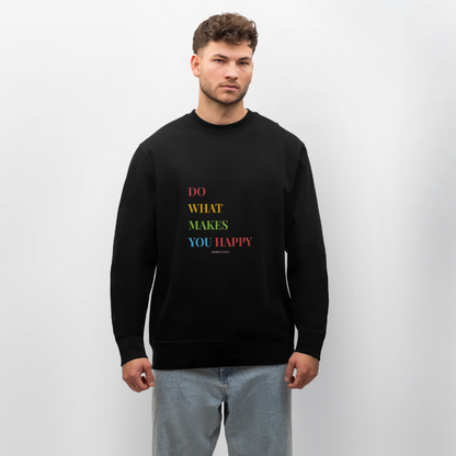 Bio Damen Sweatshirt „Do what makes you happy“ – Bunter Motivations-Pullover aus 100% Bio-Baumwolle - Schwarz