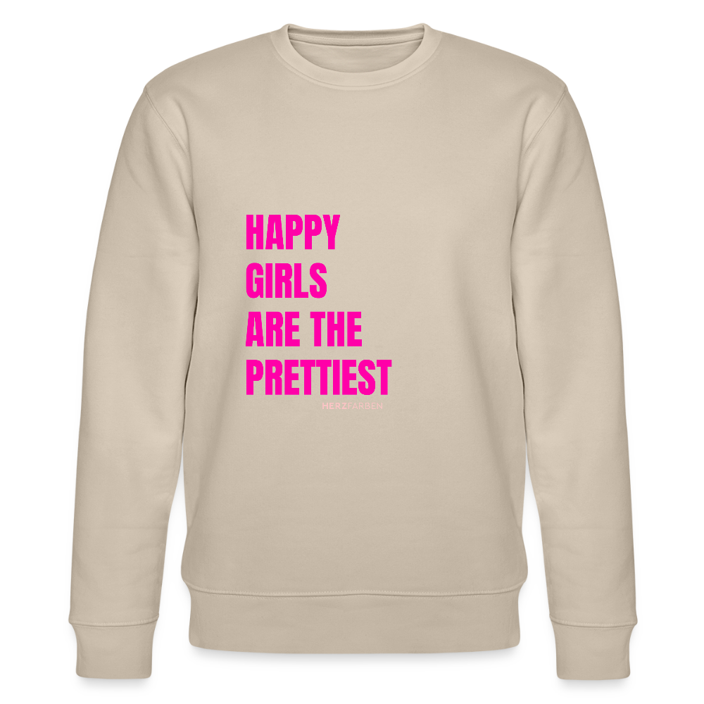 Frauen-Sweatshirt „Happy Girls are the Prettiest“ – 100% Bio-Baumwolle, nachhaltig & stylisch - Beige