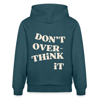 Hoodie „Don’t Overthink It“ – Bio-Baumwolle, nachhaltig & fair - Dunkles Petrol