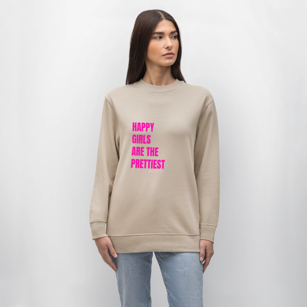 Frauen-Sweatshirt „Happy Girls are the Prettiest“ – 100% Bio-Baumwolle, nachhaltig & stylisch - Beige