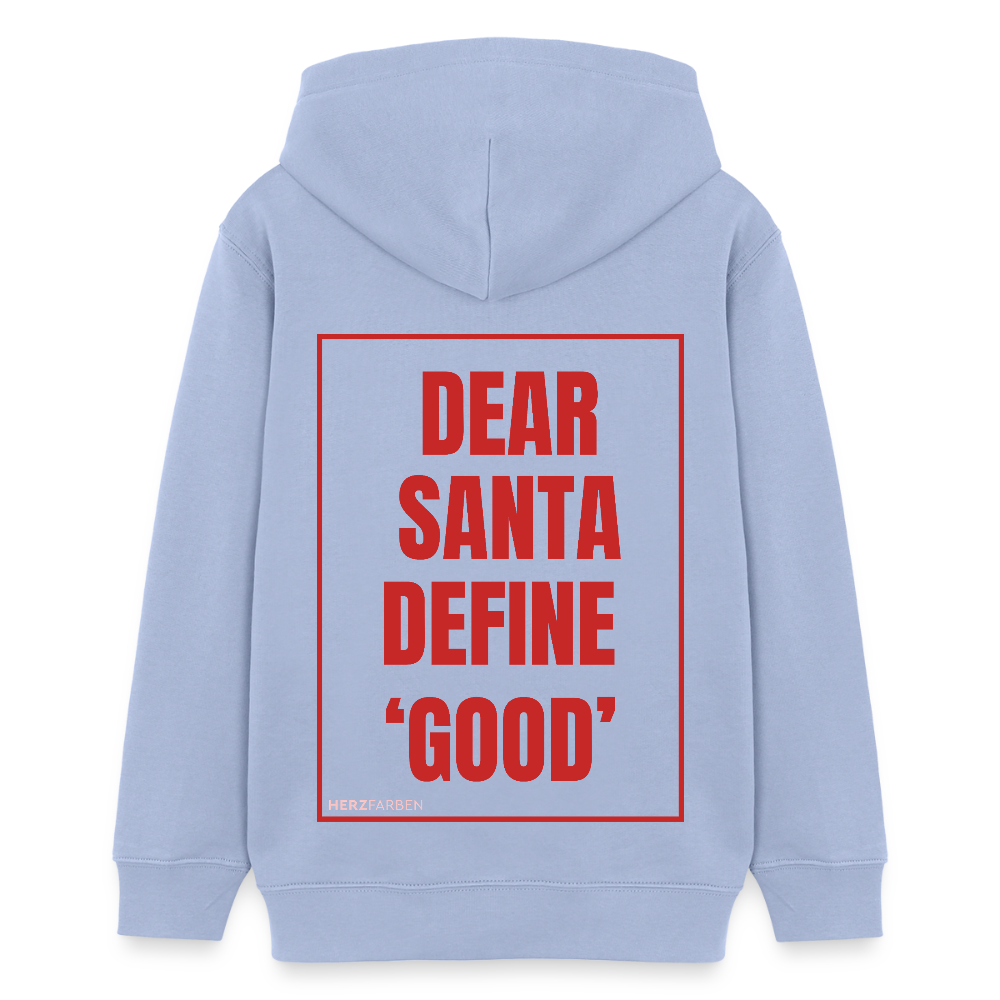 Kinder Hoodie „Dear Santa Define ‘Good’“ – aus 100 % Bio-Baumwolle | 9 - 13 Jahre - Sky