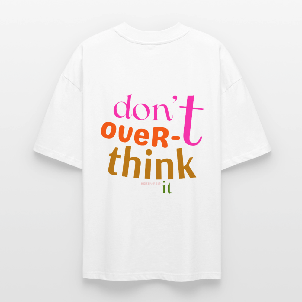 Don’t overthink it – Herren T-Shirt aus 100 % Bio-Baumwolle | Nachhaltiges Statement Shirt - Weiß