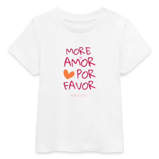 More Amor Por Favor Bio Baby Shirt – Liebevolles Statement-Shirt aus 100% Bio-Baumwolle - Weiß