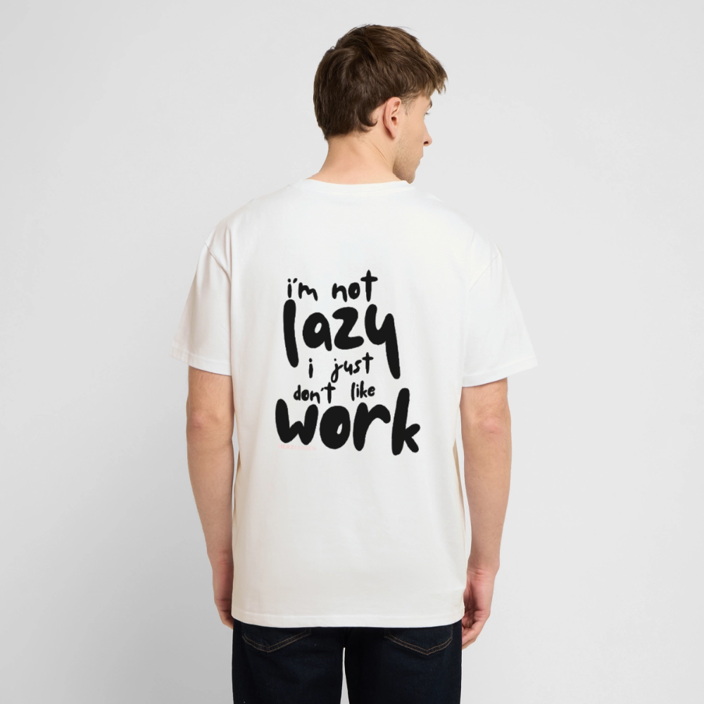 I’m Not Lazy T-Shirt aus 100 % Bio-Baumwolle | Lustiges Statement Shirt nachhaltig - Weiß