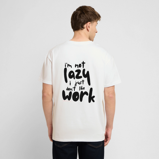 I’m Not Lazy T-Shirt aus 100 % Bio-Baumwolle | Lustiges Statement Shirt nachhaltig - Weiß
