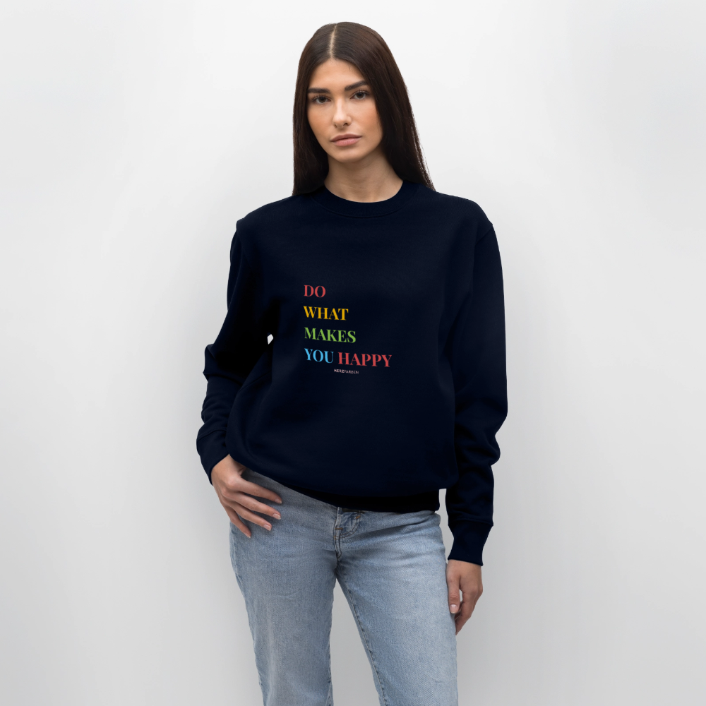 Bio Damen Sweatshirt „Do what makes you happy“ – Bunter Motivations-Pullover aus 100% Bio-Baumwolle - Navy