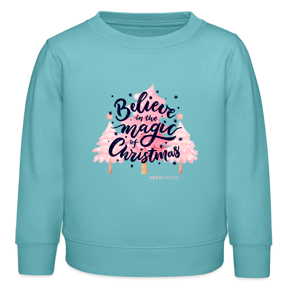 Kinder Sweatshirt „Believe in the Magic of Christmas“ – aus 100 % Bio-Baumwolle 3 - 8 Jahre - Pastelltürkis