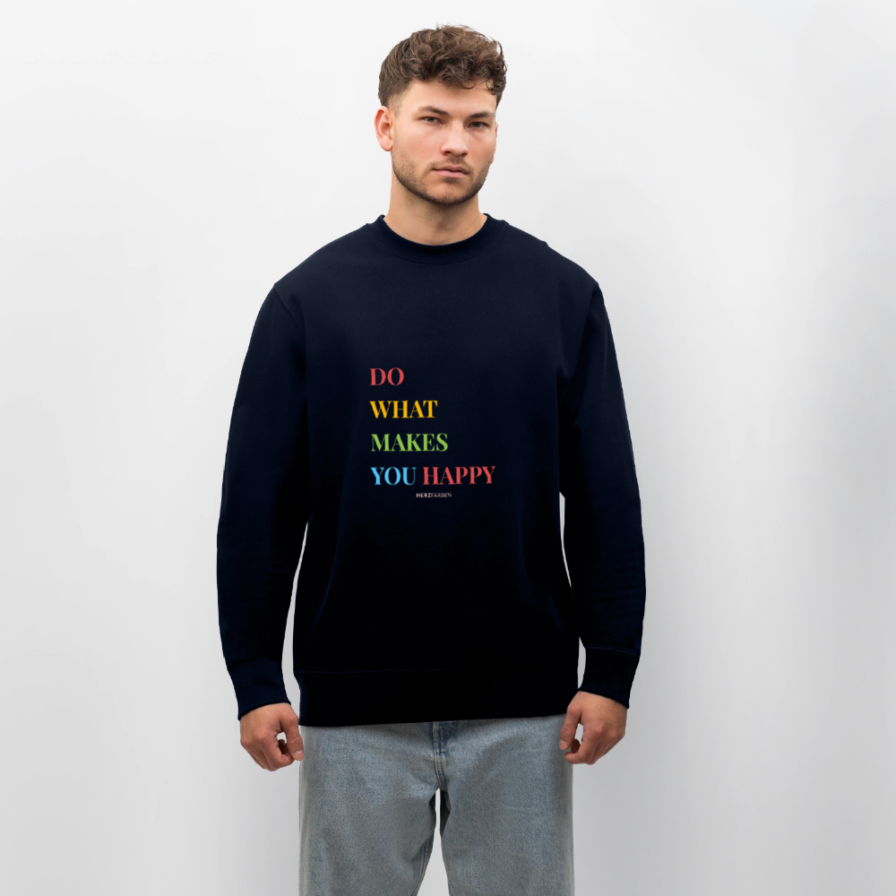 Bio Damen Sweatshirt „Do what makes you happy“ – Bunter Motivations-Pullover aus 100% Bio-Baumwolle - Navy