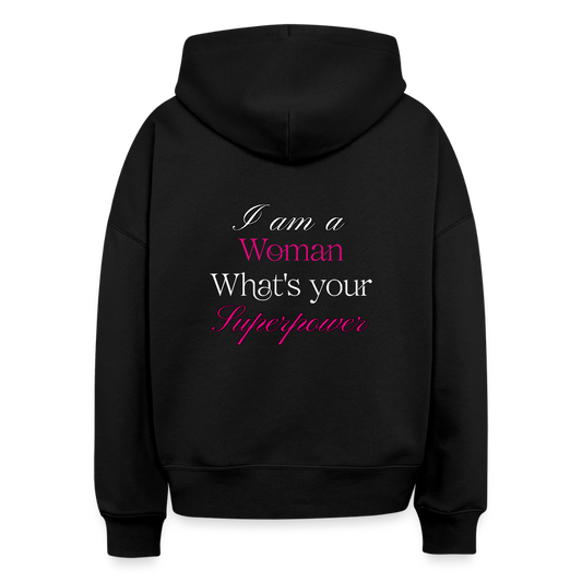 Frauen Power Hoodie – „I am a Woman, What’s your Superpower?“ aus Bio-Baumwolle - Schwarz