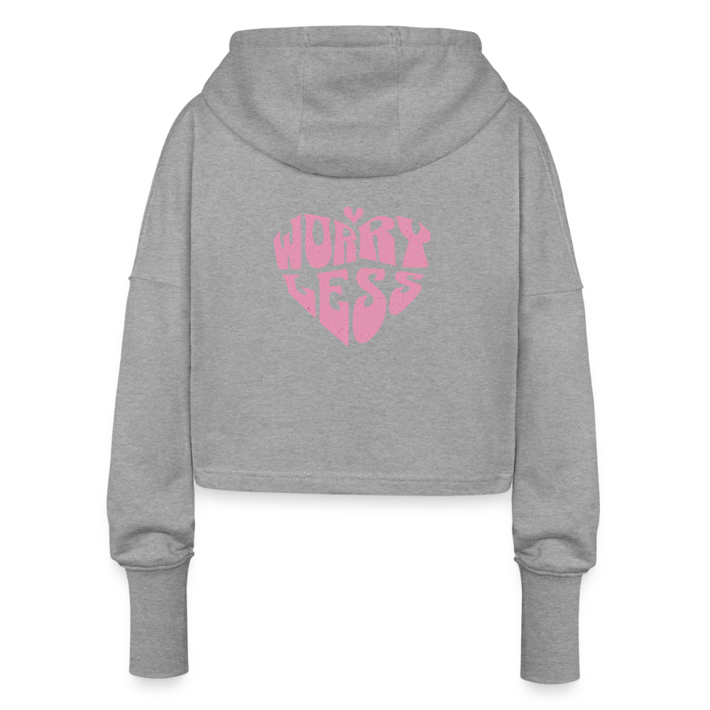Worry Less Cropped Hoodie für Frauen – Stylischer Motivations-Hoodie - Grau meliert