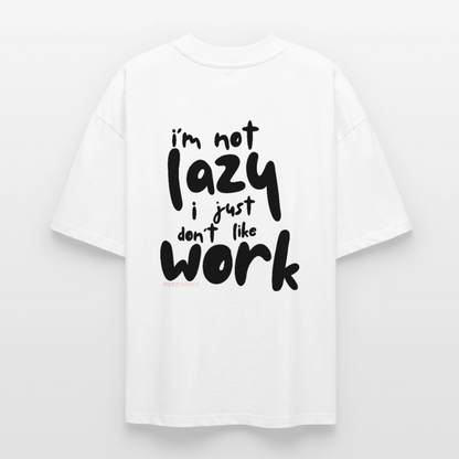 I’m Not Lazy T-Shirt aus 100 % Bio-Baumwolle | Lustiges Statement Shirt nachhaltig - Weiß