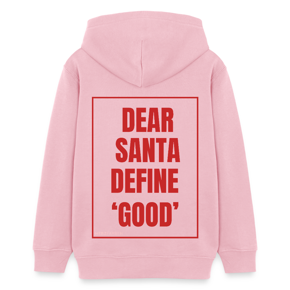 Kinder Hoodie „Dear Santa Define ‘Good’“ – aus 100 % Bio-Baumwolle | 9 - 13 Jahre - Hellrosa