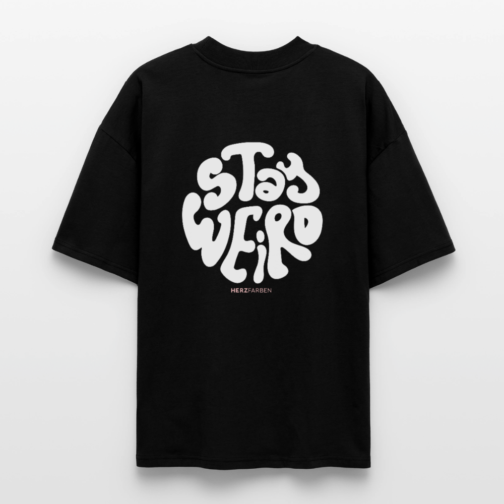 Stay Weird T-Shirt aus 100 % Bio-Baumwolle | Statement Shirt mit Rückenprint nachhaltig - Schwarz