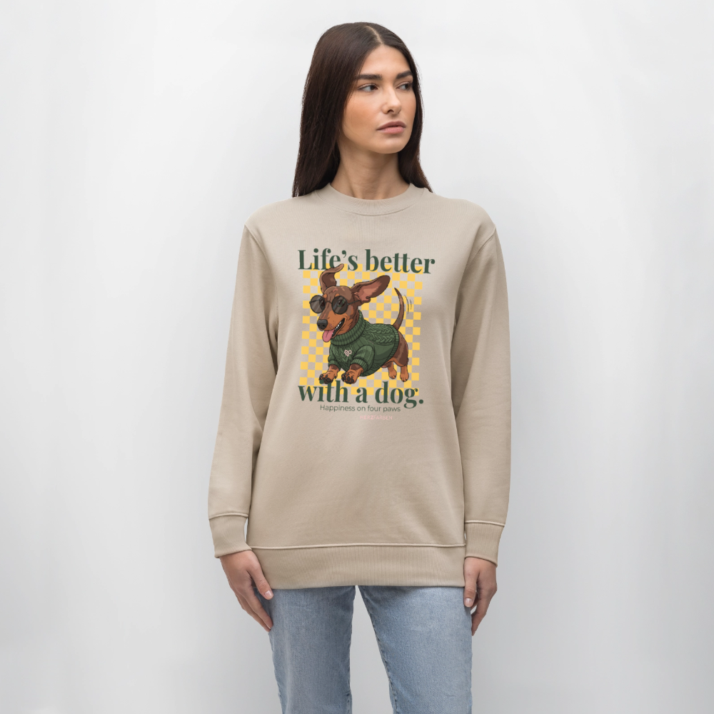 Herzfarben Sweatshirt „Life’s Better with a Dog“ – Hunde Sweatshirt aus 100 % Bio-Baumwolle - Beige