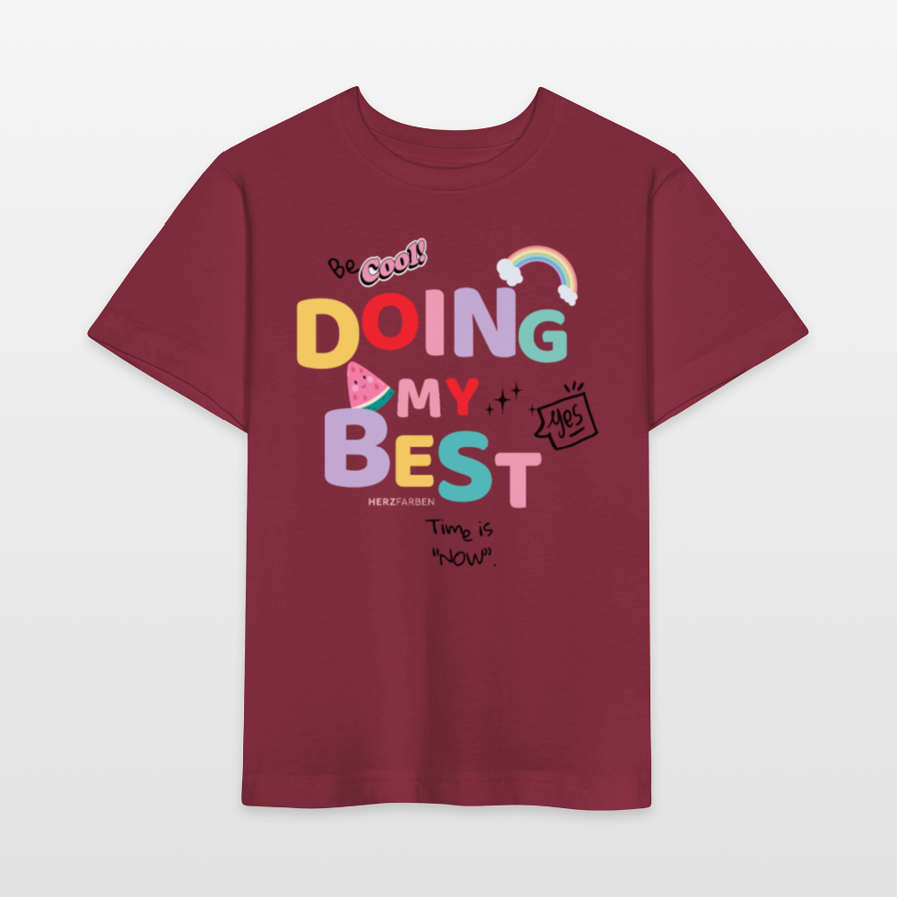Herzfarben Kinder T-Shirt „Doing My Best – Be Cool“ – Kindershirt aus 100 % Baumwolle - Burgunderrot