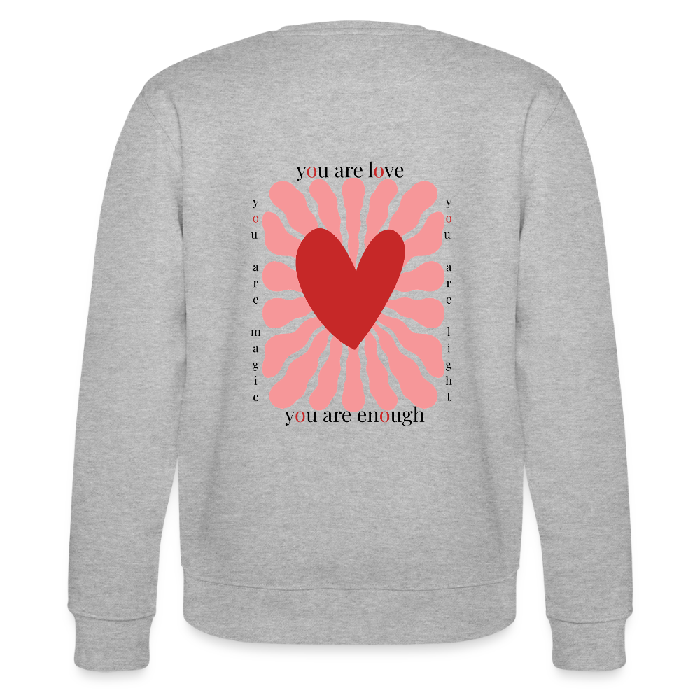 Sweatshirt – „You Are Love, You Are Enough“ – aus 100% Bio-Baumwolle - Grau meliert
