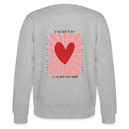 Sweatshirt – „You Are Love, You Are Enough“ – aus 100% Bio-Baumwolle - Grau meliert