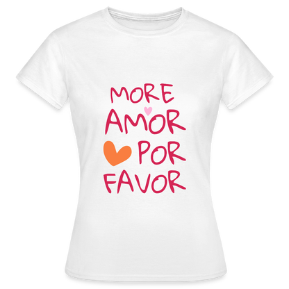 More Amor Por Favor T-Shirt – Buntes Statement Shirt | Liebevolles Lifestyle Design mit Herz - Weiß