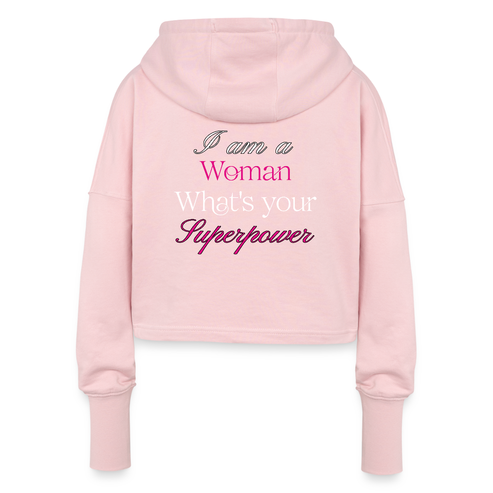 Cropped Hoodie – „I am a Woman, What’s your Superpower“ - Hellrosa