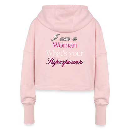 Cropped Hoodie – „I am a Woman, What’s your Superpower“ - Hellrosa