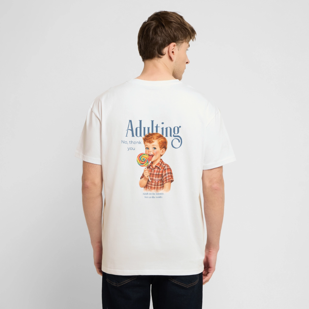Adulting? No, thank you – Herren T-Shirt aus 100 % Bio-Baumwolle | Nachhaltiges Statement Shirt mit Rückendruck - Weiß