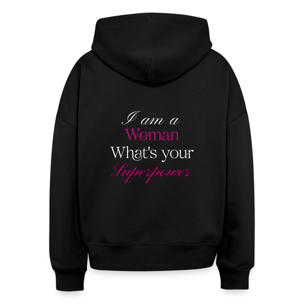 Hoodie – „I am a Woman, What’s your Superpower“ - Schwarz