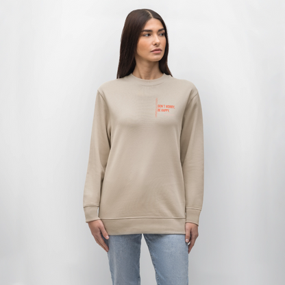 Sweatshirt „Don’t Worry, Be Happy“ – Minimal Design aus 100 % Bio-Baumwolle - Beige