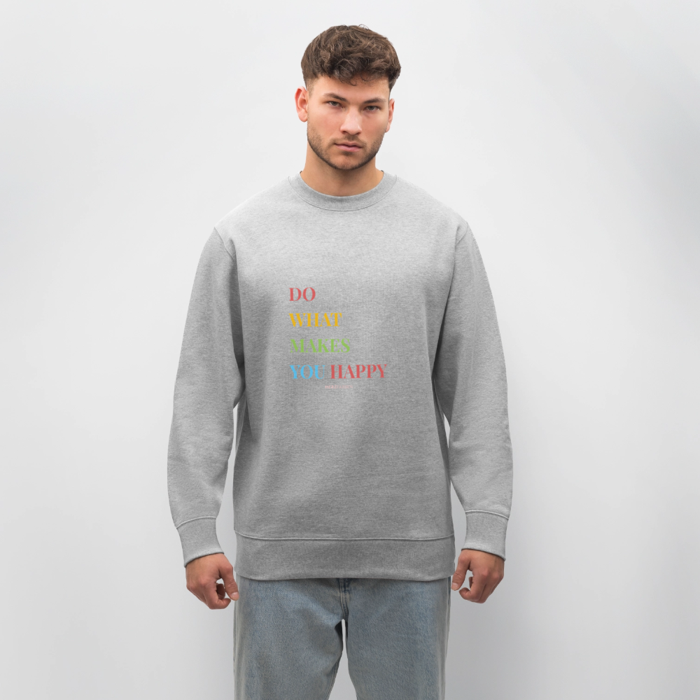 Bio Damen Sweatshirt „Do what makes you happy“ – Bunter Motivations-Pullover aus 100% Bio-Baumwolle - Grau meliert