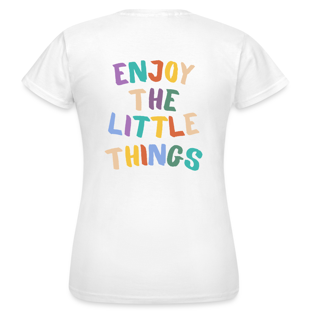 Enjoy the Little Things T-Shirt – Buntes Statement Shirt | Positives Mindset Shirt für mehr Achtsamkeit & Freude - Weiß