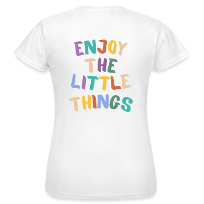 Enjoy the Little Things T-Shirt – Buntes Statement Shirt | Positives Mindset Shirt für mehr Achtsamkeit & Freude - Weiß