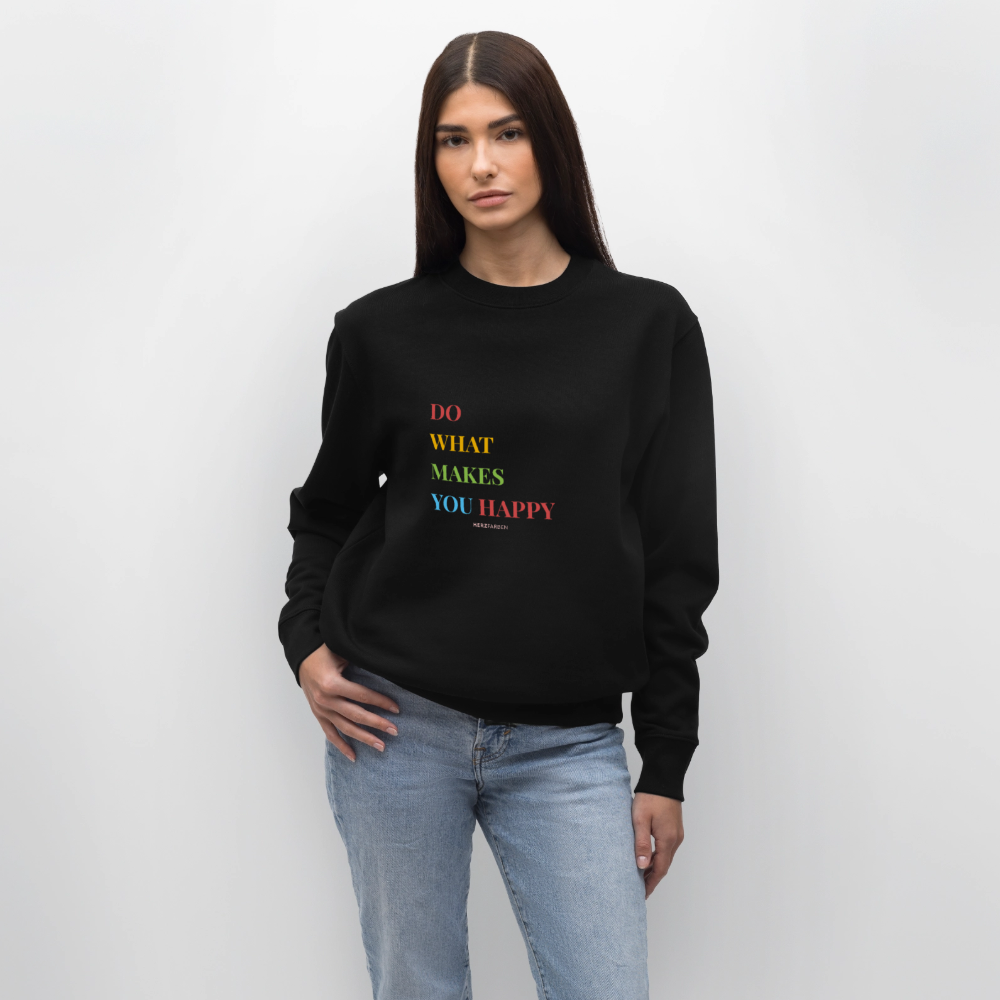 Bio Damen Sweatshirt „Do what makes you happy“ – Bunter Motivations-Pullover aus 100% Bio-Baumwolle - Schwarz